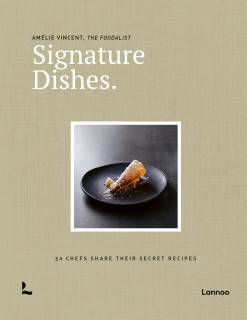 Signature Dishes: 50 Chefs Share Their Secret Recipe